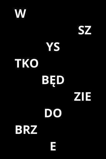 WSZYSTKO BĘDZIE DOBRZE