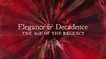 #1 Elegance and Decadence: The Age of the Regency