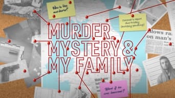 #7 Murder, Mystery and My Family