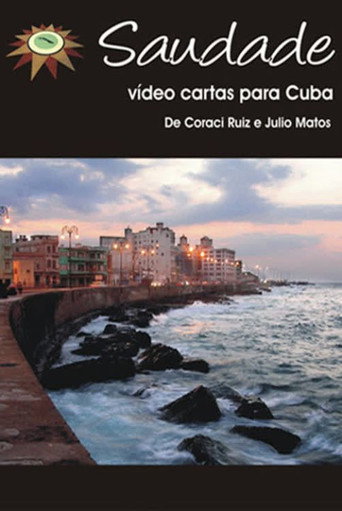 Saudade: Vídeo-cartas para Cuba