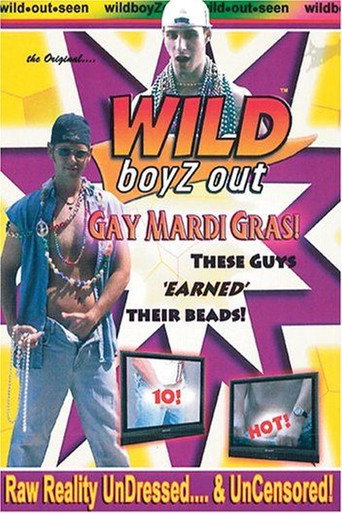 Wild Boyz Out: Gay Mardi Gras! (2004)