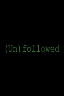 Unfollowed (2018)