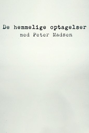 De hemmelige optagelser med Peter Madsen