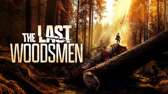 The Last Woodsmen (2024- )