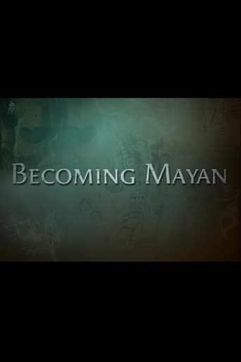 Poster of Becoming Mayan: Creating Apocalypto