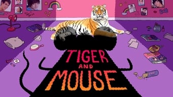 Tiger and Mouse