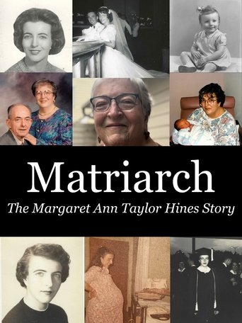 Matriarch: The Margaret Ann Taylor Hines Story poster