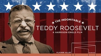 #2 The Indomitable Teddy Roosevelt