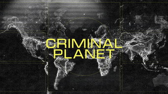Criminal Planet (2021- )