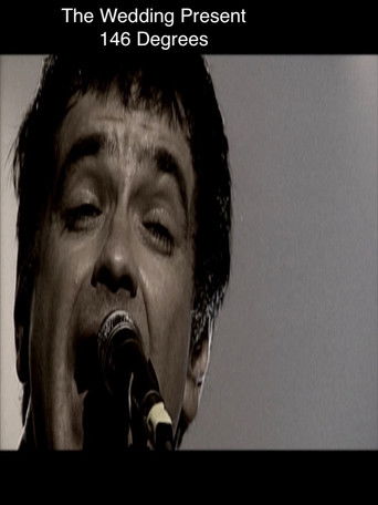 The Wedding Present: 146 Degrees (1970)