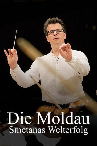 Die Moldau &ndash; Smetanas Welterfolg (2022)