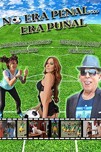 No era penal... era pu&ntilde;al (2015)