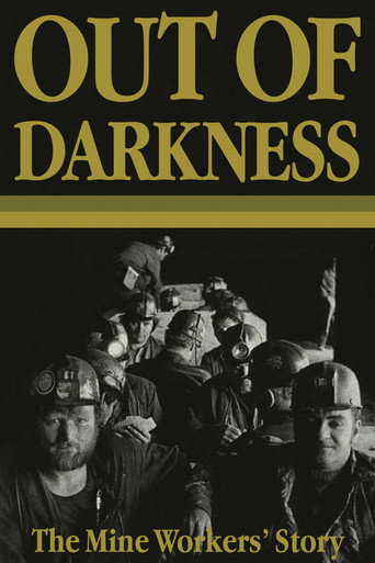 Out of Darkness: The Mine Workers' Story (1990)