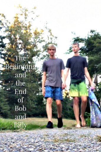 The Beginning and the End of Bob and Billy (2022)