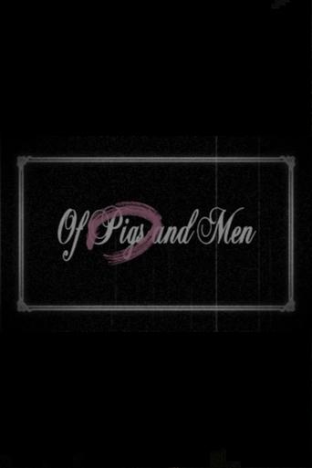 Of Pigs and Men en streaming 