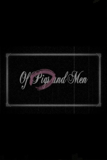 Of Pigs and Men (2009)
