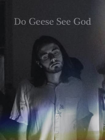 Do Geese See God en streaming 