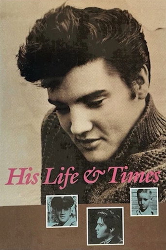 Elvis: His Life and Times