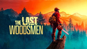 #6 The Last Woodsmen