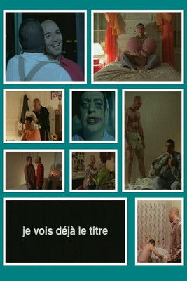 Je vois déjà le titre (1998)