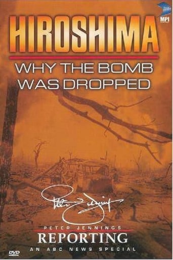 Poster för Hiroshima: Why the Bomb Was Dropped