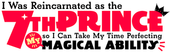 I Was Reincarnated as the 7th Prince So I Can Take My Time Perfecting My Magical Ability logo