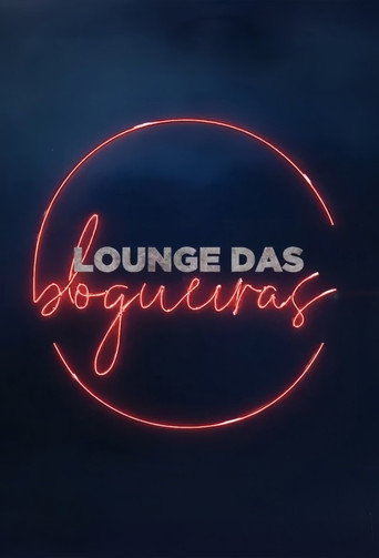 Poster for Lounge das Blogueiras (2022)