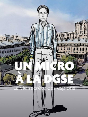 Un micro à la DGSE : La vie secrète des espions