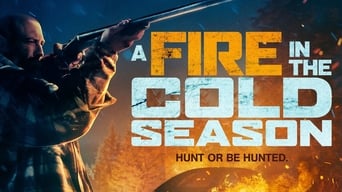 A Fire in the Cold Season (2019)