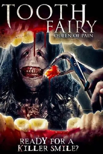 Tooth Fairy: Queen of Pain