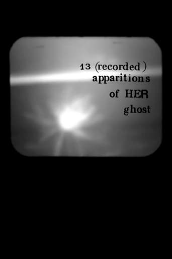 13 (Recorded) Apparitions of Her Ghost