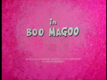 Boo, Magoo!