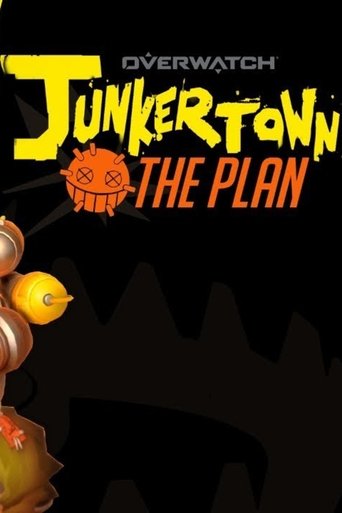 Junkertown: The Plan