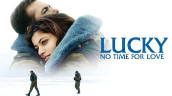 Lucky: No Time for Love (2005)
