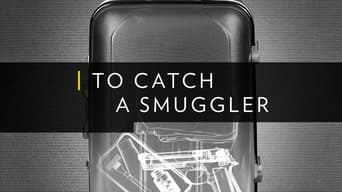 #6 To Catch a Smuggler