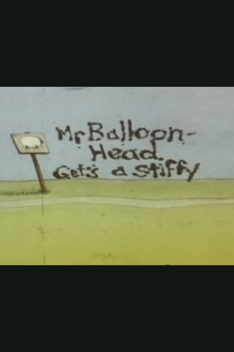 Mr. Balloonhead Gets a Stiffy