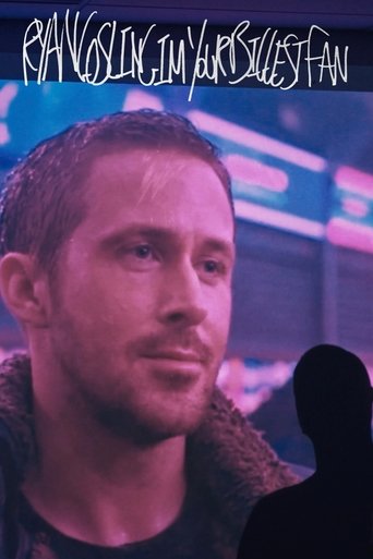 RYANGOSLINGIMYOURBIGGESTFAN (2024)