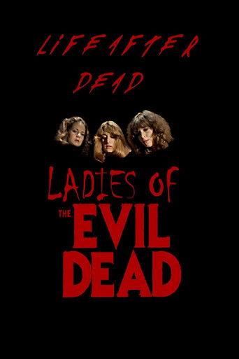 Cartell de Life After Dead: The Ladies of the Evil Dead