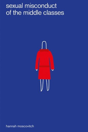 Sexual Misconduct of the Middle Classes (2021)