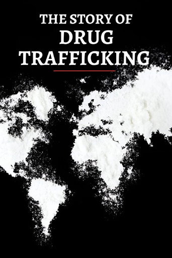 The Story of Drug Trafficking poster