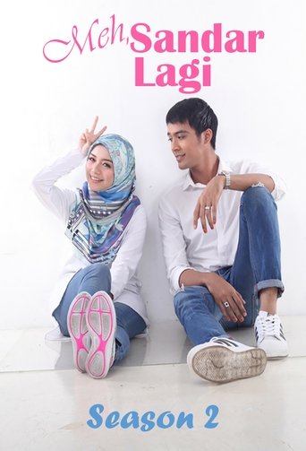 Meh, Sandar Pada Aku!: Season 2