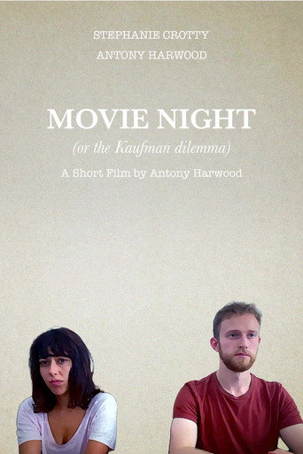 Movie Night (or the Kaufman dilemma)
