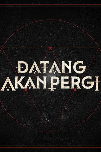 Poster film Datang Akan Pergi