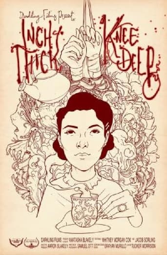 Poster of Inch Thick, Knee Deep