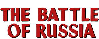 Why We Fight: The Battle of Russia logo