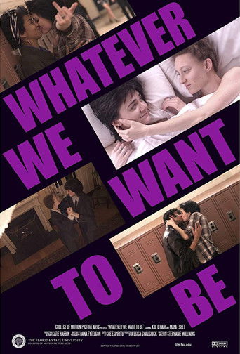 Whatever We Want to Be poster