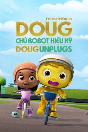 Doug: Chú Robot Hiếu Kỳ - Doug Unplugs