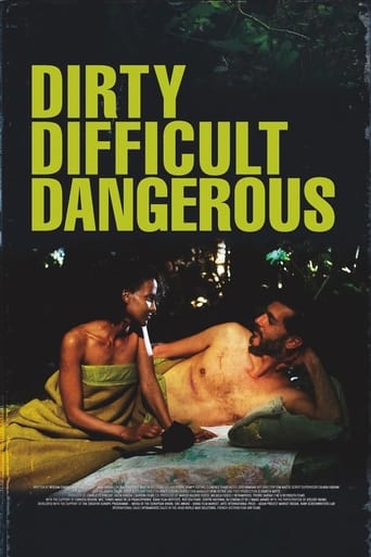 Poster of Dirty, Difficult, Dangerous