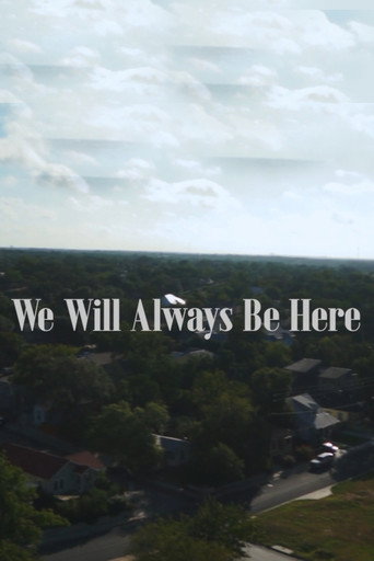 We Will Always Be Here — Pôsteres 3