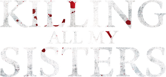 Killing All My Sisters logo